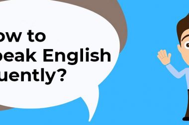 How to Speak English Fluently?