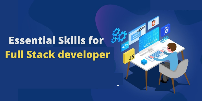 Essential Skills for Full Stack developer