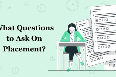 What Questions To Ask On Placement?